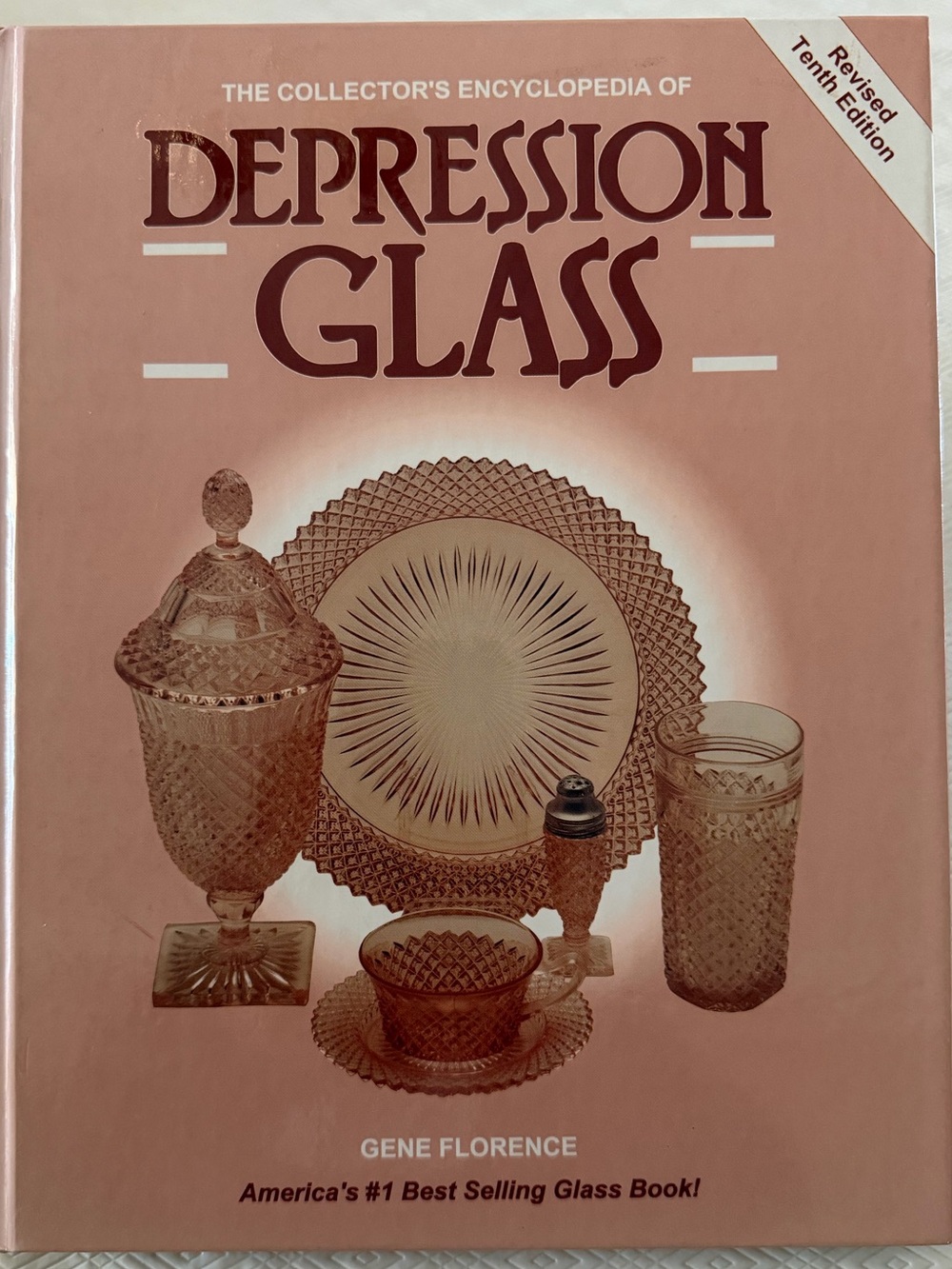 The Collector’s Encyclopedia of Depression Glass – by Gene Florence